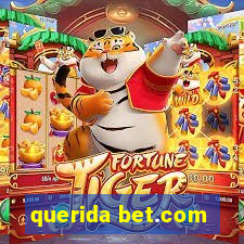 querida bet.com